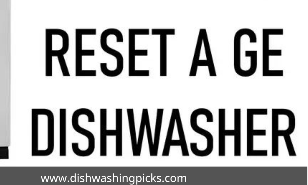 how to reset GE dishwasher control panel
