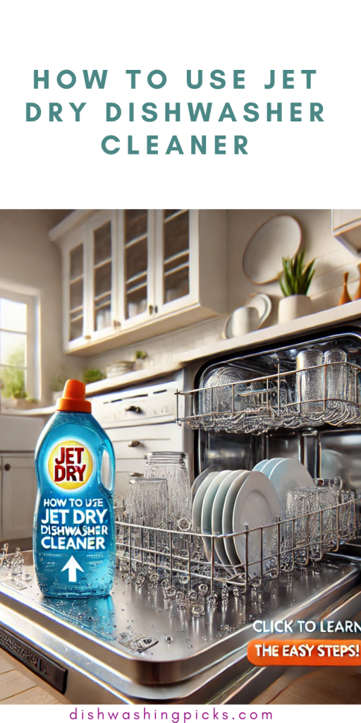 how to use jet dry dishwasher cleaner