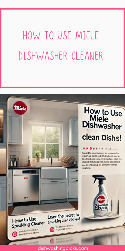 how to use miele dishwasher cleaner