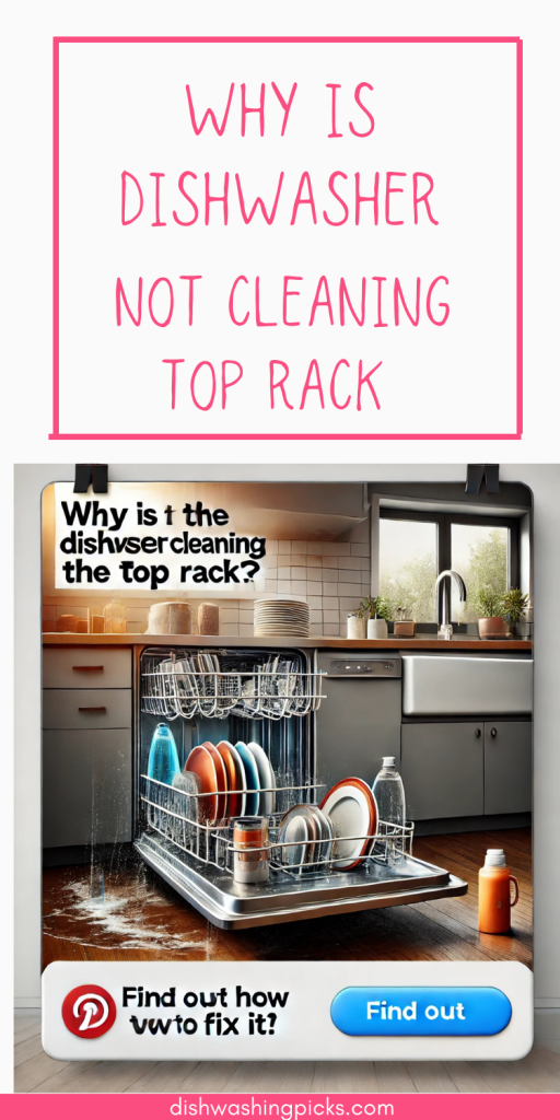 why is dishwasher not cleaning top rack