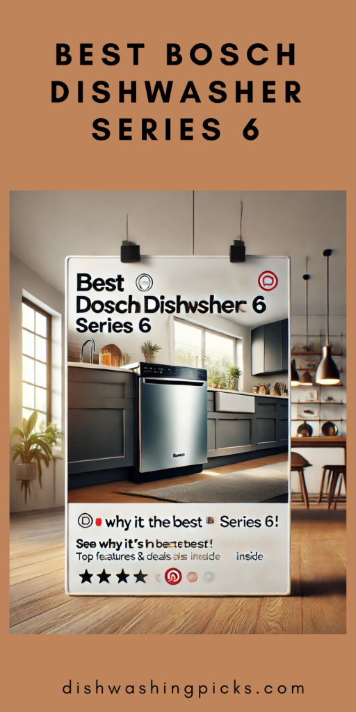 The Best Bosch Serie 6 Dishwashers