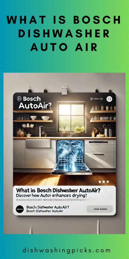 what is bosch dishwasher auto air