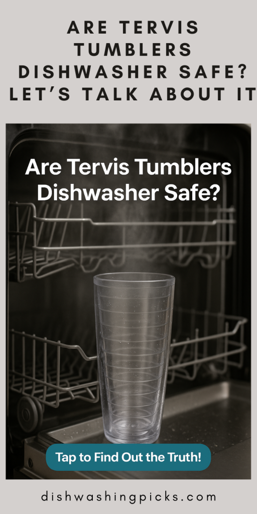 Are Tervis Tumblers Dishwasher Safe