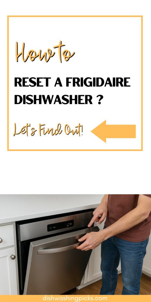 How to Reset a Frigidaire Dishwasher