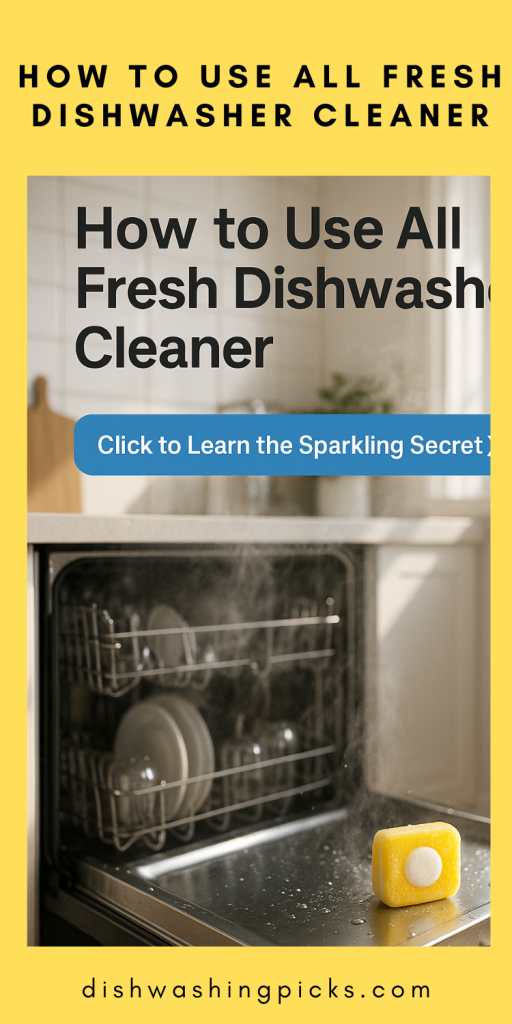 how to use all fresh dishwasher cleaner